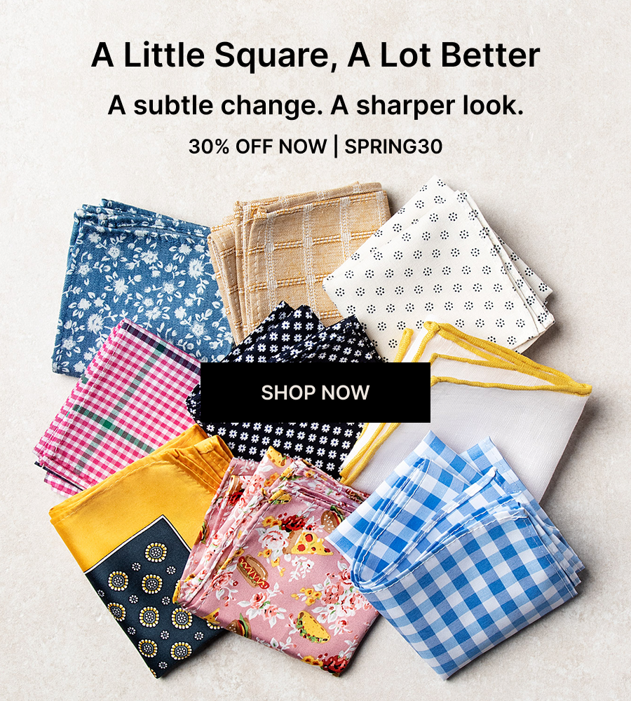 Spring Pocket Squares | 30 Off Sitewide